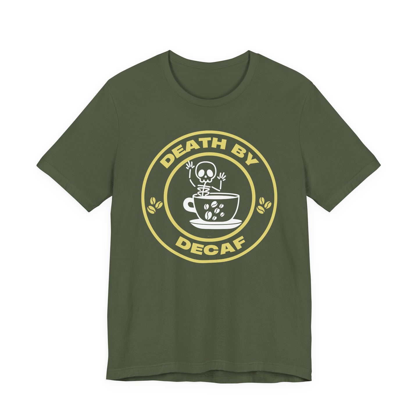 Death By Decaf T-Shirt